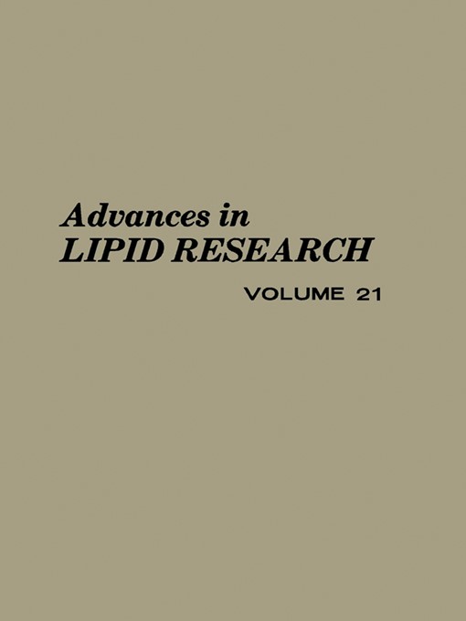 Title details for Advances in Lipid Research, Volume 21 by Rodolfo Paoletti - Wait list